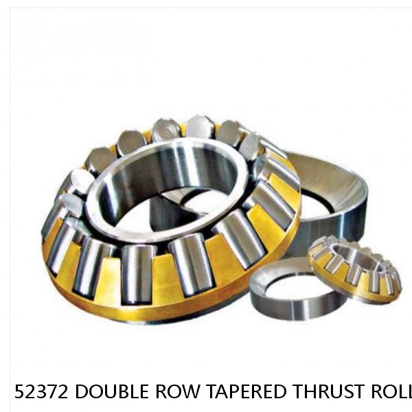 52372 DOUBLE ROW TAPERED THRUST ROLLER BEARINGS #1 image