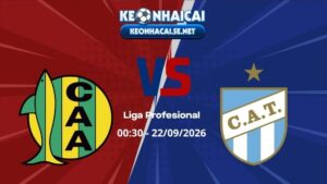 Soi Kèo Aldosivi vs Atletico Tucuman 00h30 22/09/2026 - Liga Profesional